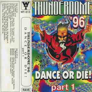 Various - Thunderdome '96 - Dance Or Die! (Part 1) album flac