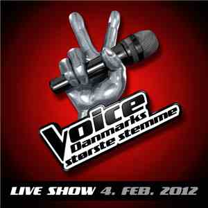 Various - Voice - Danmarks Største Stemme - Live Show 4. Feb. 2012 album flac