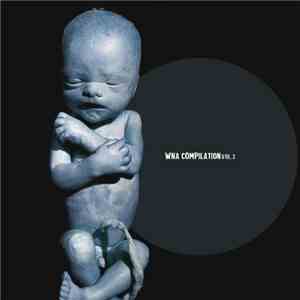 Various - WNA Compilation Vol. 2 album flac