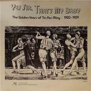 Various - Yes Sir, That's My Baby (The Golden Years Of Tin Pan Alley 1920-1929) album flac