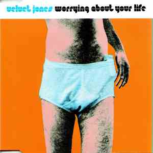 Velvet Jones - Worrying About Your Life album flac