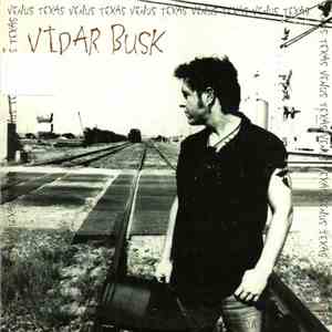 Vidar Busk - Venus, Texas album flac