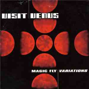 Visit Venus - Magic Fly | Variations album flac