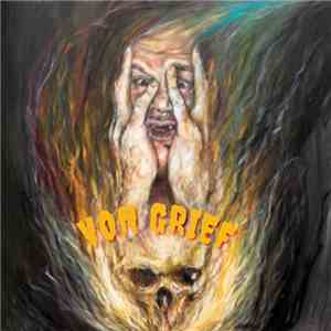 Von Grief - Von Grief album flac