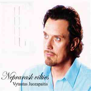 Vytautas Juozapaitis  - Neprarask Vilties album flac