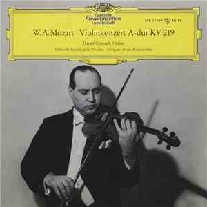 W. A. Mozart ∙ David Oistrach ∙ Sächsische Staatskapelle Dresden ∙ Franz Konwitschny - Violinkonzert A-dur KV 219 album flac