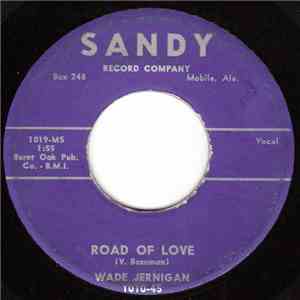 Wade Jernigan - Road Of Love / So Tired album flac
