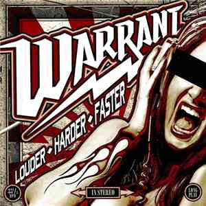 Warrant - Louder ◊ Harder ◊ Faster album flac