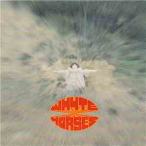 Whyte Horses - The Snowfalls album flac
