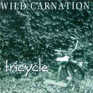Wild Carnation - Tricycle album flac