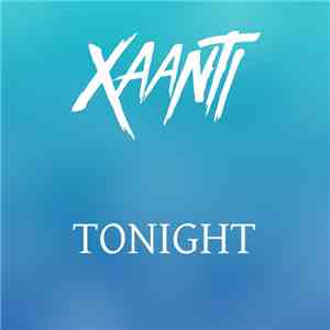 Xaanti - Tonight album flac