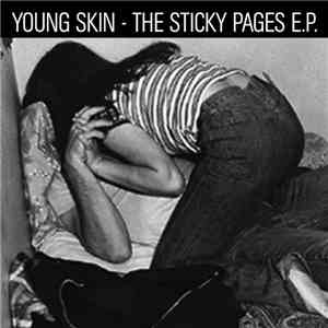 Young Skin - The Sticky Pages E.P. album flac