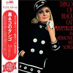 Yujiro Mabuchi, '68 All Stars, Toshiro Ito , Yoji Yamashita - Tango Of Black Cat / 16 Attractive Hit Songs = 黒ネコのタンゴ / 魅惑のヒット歌謡16集 album flac