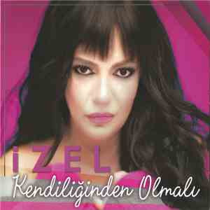 İzel - Kendiliğinden Olmalı album flac