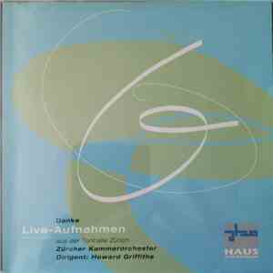 Zürcher Kammerorchester, Howard Griffiths - Danke Live-Aufnahmen album flac