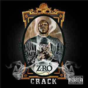 Z-Ro - Crack album flac