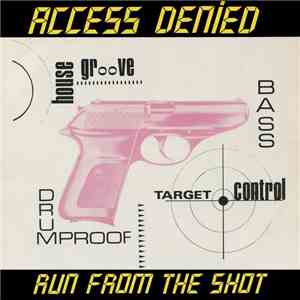 Access Denied - Run From The Shot album flac