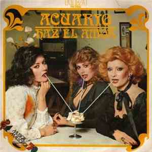 Acuario - Haz El Amor album flac