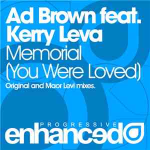 Ad Brown Feat. Kerry Leva - Memorial (You Were Loved) album flac