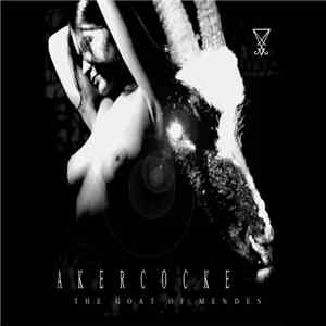Akercocke - The Goat Of Mendes album flac