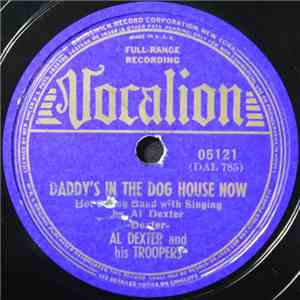 Al Dexter And His Troopers - Daddy's In The Dog House Now / Bar Hotel album flac