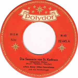 Alfons Bauer Zither-Tanzsolisten Und Die Heidesänger - Die Sennerin Von St. Kathrein album flac