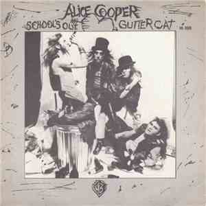 Alice Cooper - School's Out / Gutter Cat album flac