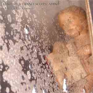 Alio Die & Francesco Paladino - Angel's Fly Souvenir album flac