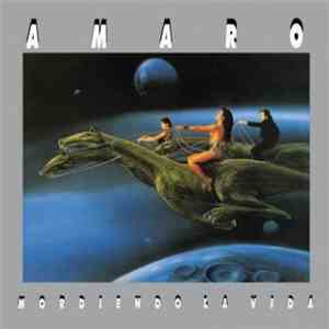 Amaro  - Mordiendo La Vida album flac