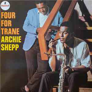 Archie Shepp - Four For Trane album flac