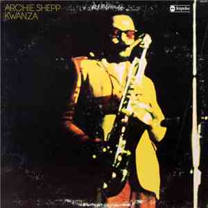 Archie Shepp - Kwanza album flac