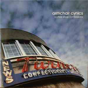 Armchair Cynics - Coffee Shop Confessions album flac