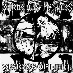 Atrocious Madness - Visions Of Hell album flac