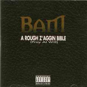 BAM - A Rough Z'aggin Bible (Pray At Will) album flac