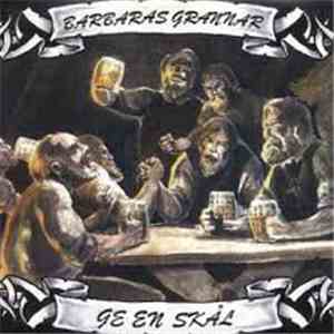 Barbaras Grannar - Ge En Skål album flac