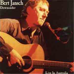 Bert Jansch - Downunder: Live In Australia album flac