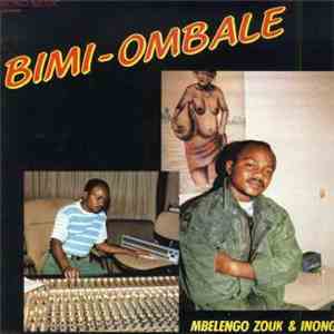 Bimi Ombale - Mbelengo Zouk & Inongo album flac