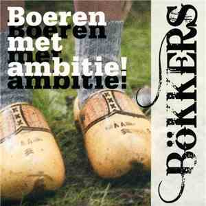 Bökkers - Boeren Met Ambitie! album flac