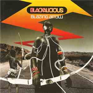 Blackalicious - Blazing Arrow album flac