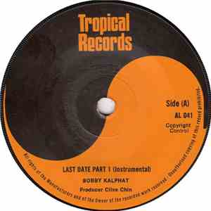 Bobby Kalphat / The Soul Syndicate Band - Last Date Part 1 / Last Date Part 2 album flac