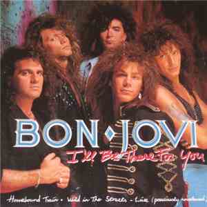 Bon Jovi - I'll Be There For You album flac