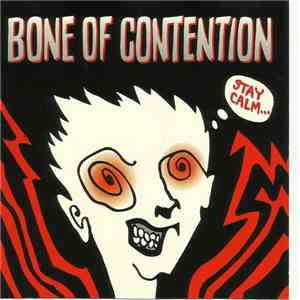 Bone Of Contention - Stay Calm album flac