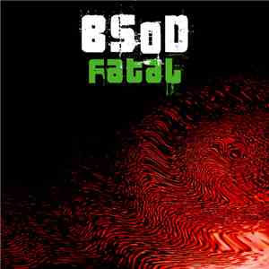 Bsod - Fatal album flac