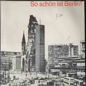 Bully Buhlan, Hansi Jochmann, Klaus Günter Neumann - So Schön Ist Berlin! album flac