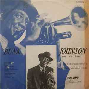 Bunk Johnson And His Band - The Last Testament Of A Great New Orleans Jazzman album flac