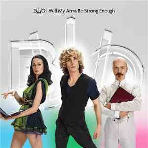 BWO - Will My Arms Be Strong Enough album flac