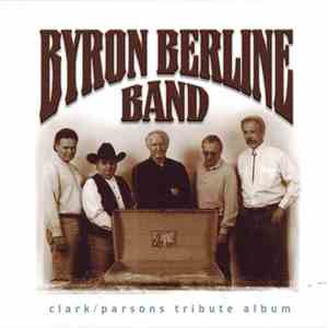 Byron Berline Band - Clark / Parsons Tribute Album album flac