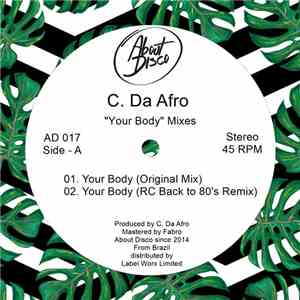 C. Da Afro - Your Body - Mixes album flac
