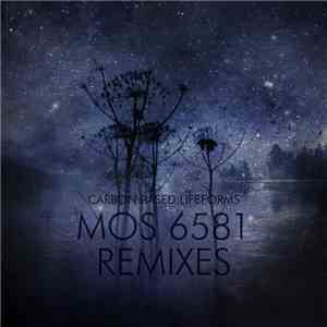 Carbon Based Lifeforms - MOS 6581 Remixes album flac