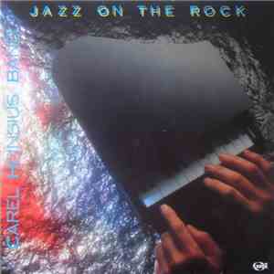 Carel Heinsius Band - Jazz On The Rock album flac